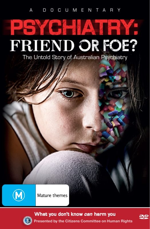 Psychiatry: Friend or Foe? The Untold Story of Australian Psychiatry
